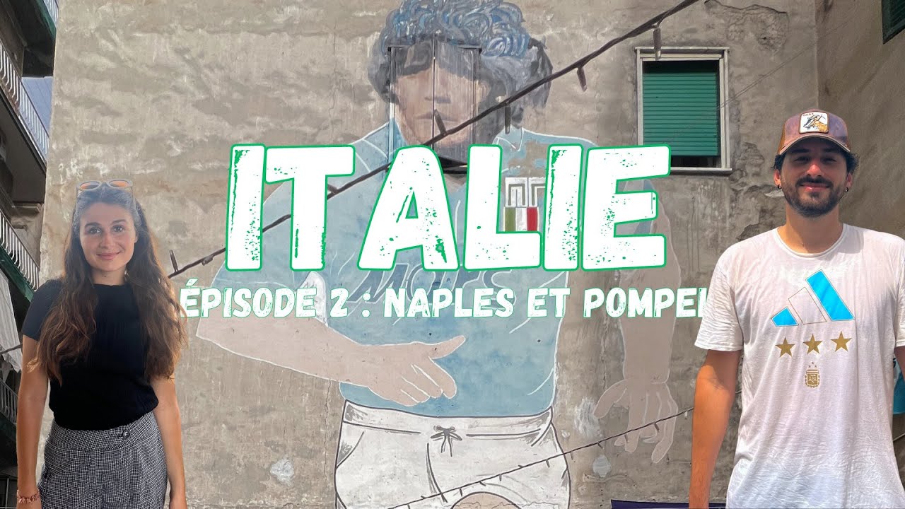 Quoi faire à Naples et Pompei - ITALIE #2