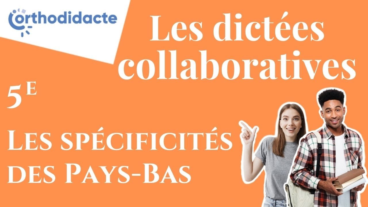 Dictée 5e n° 8 - Les spécificités des Pays-Bas