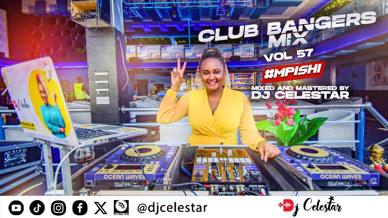 Club Bangers Mix By Dj Celestar| Arbantone| Afrobeats| Amapiano| Bongo|Mpishi|Nairobi|Extra Pressure