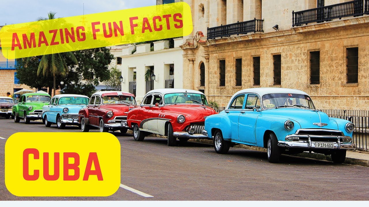Amazing Fun Facts about Cuba