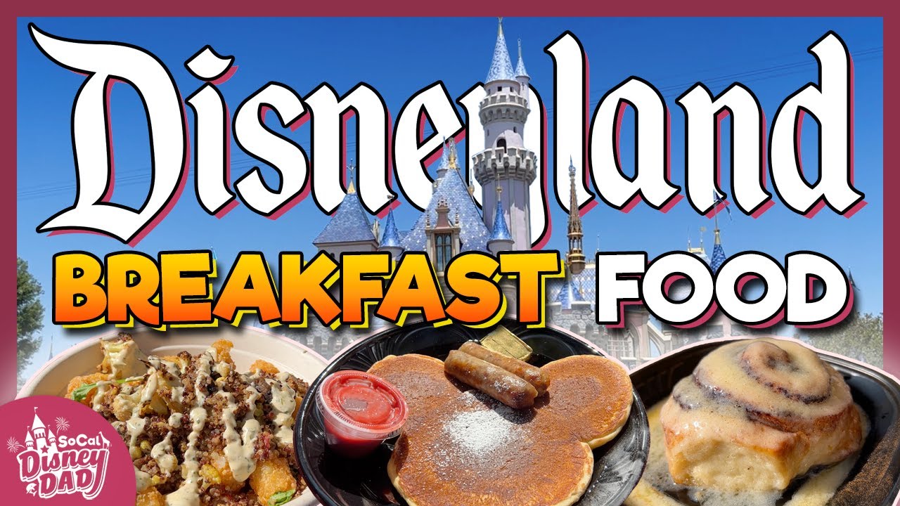 9 BEST Quick Service Breakfast Foods at Disneyland