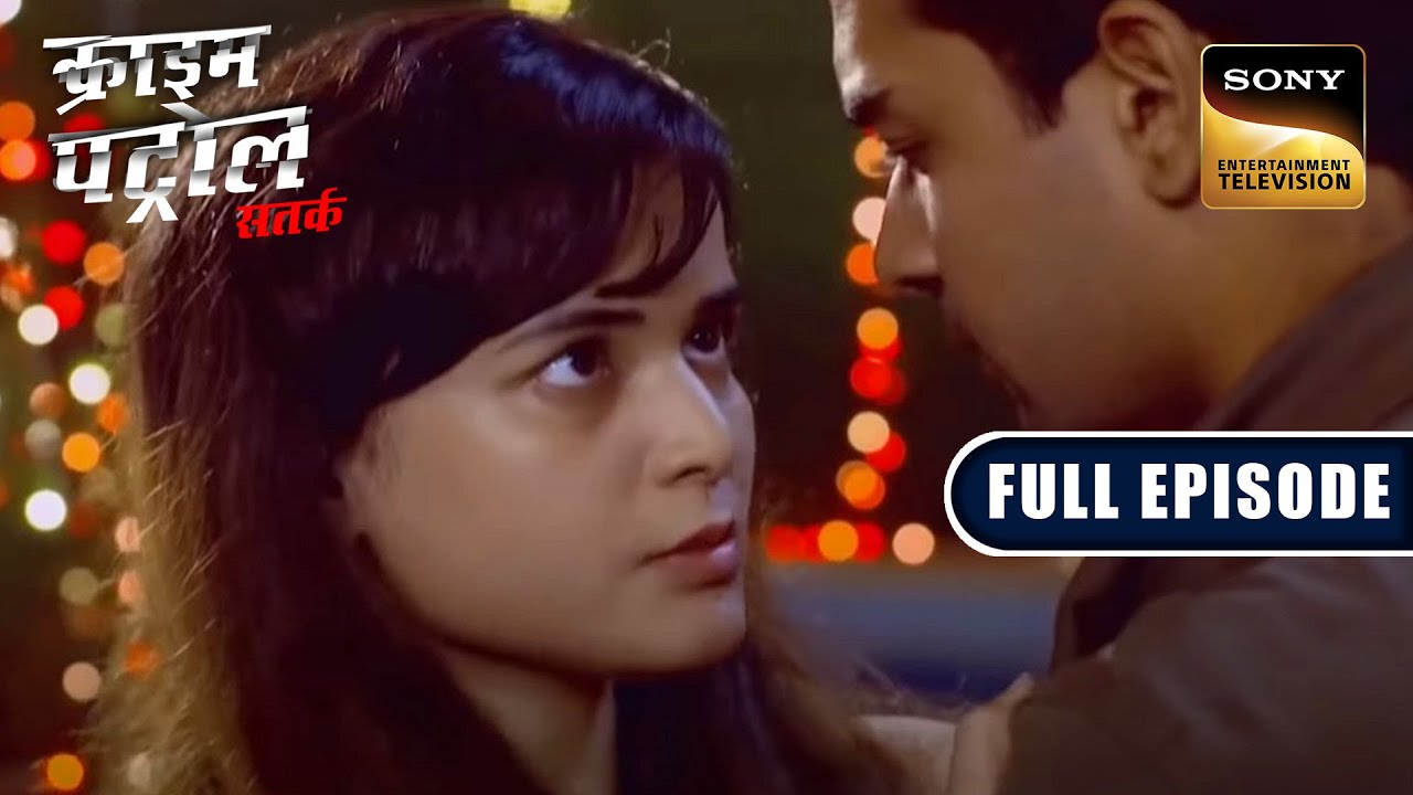 Betrayal | Crime Patrol Satark | Full Episode | 11 Jan 2023