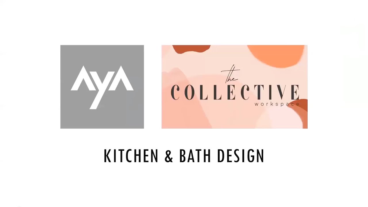 AyA Kitchens and The Collective Workspace Webinar
