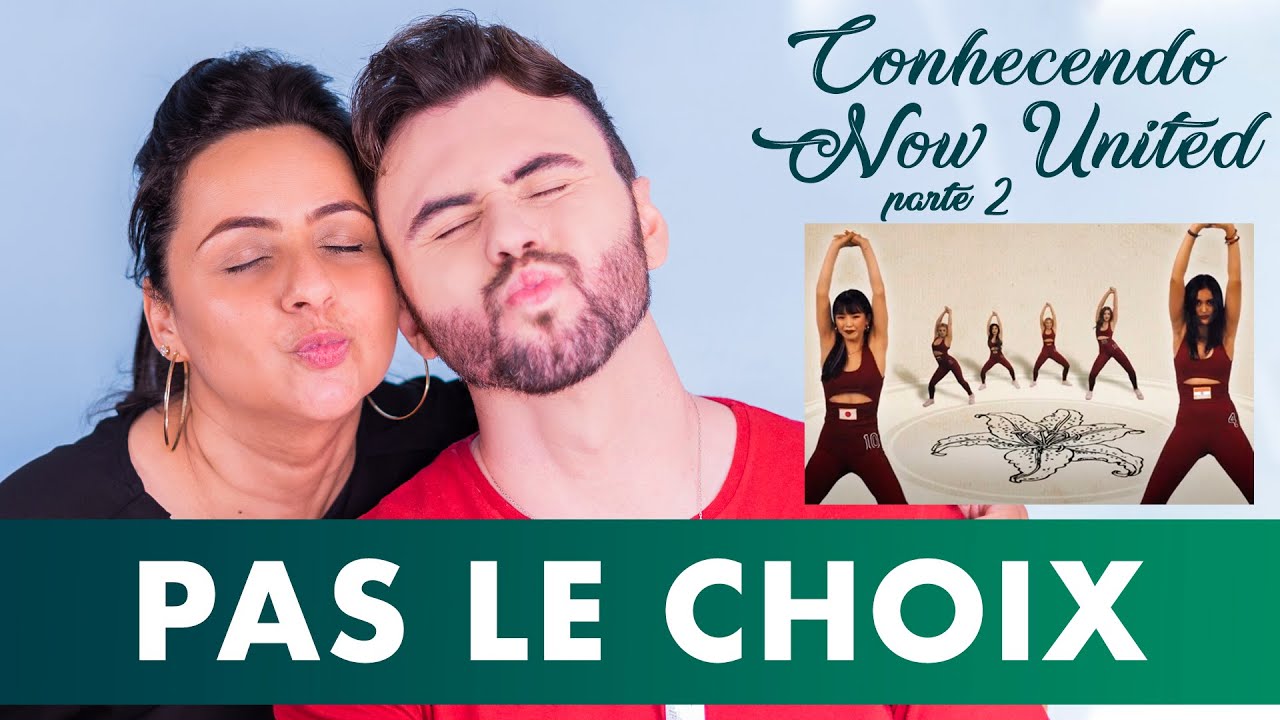 (Reação)Now United - Pas Le Choix ft. prof Grasiela Santos