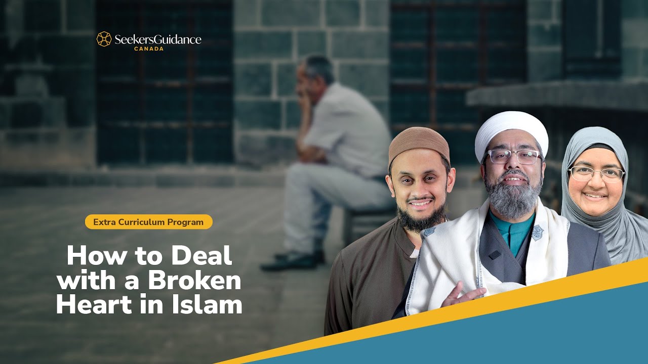 How to Deal with a Broken Heart in Islam