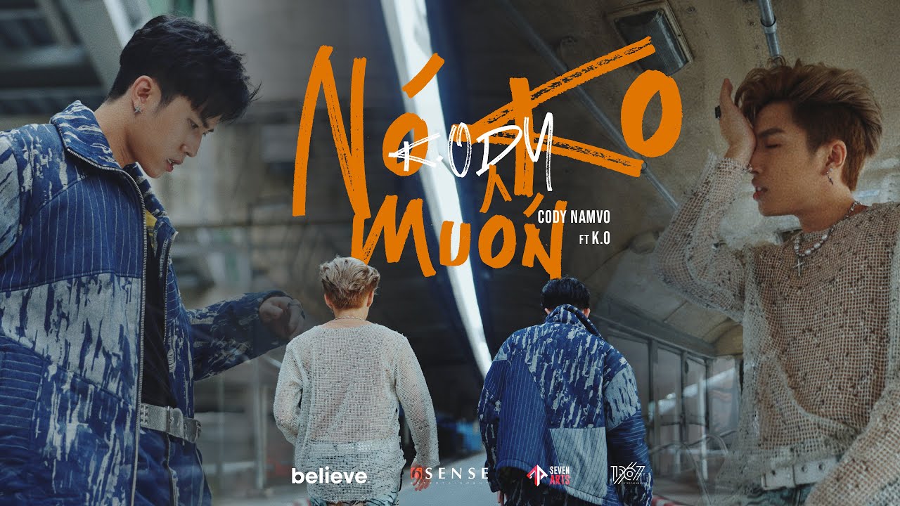 CODYNAMVO UNI5 - NÓ KHÔNG MUỐN (FEAT K.O) | OFFICIAL MV