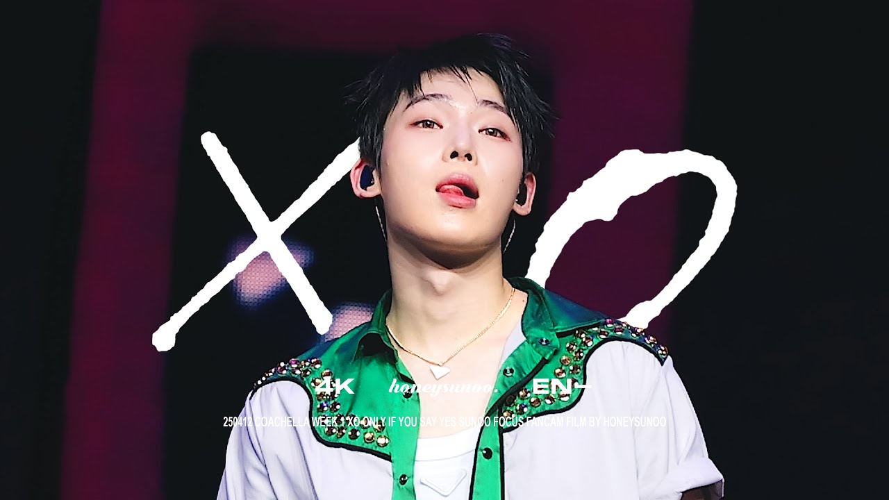 250412 Coachella week1 -- Xo(only if you say yes)/ ENHYPEN SUNOO FOCUS/엔하이픈 선우 직캠 FANCAM