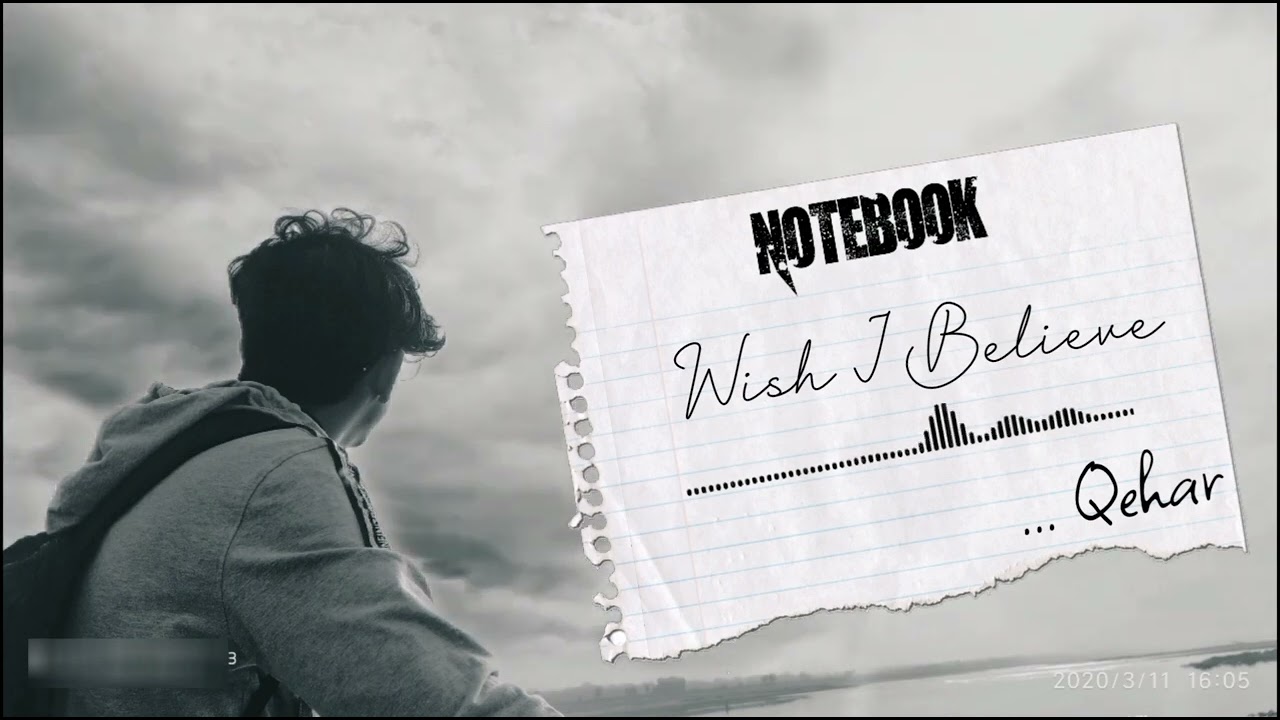 QEHAR - WISH I BELIEVE (OFFICIAL VIDEO) NOTE BOOK EP TRACK 1 2023#asansol