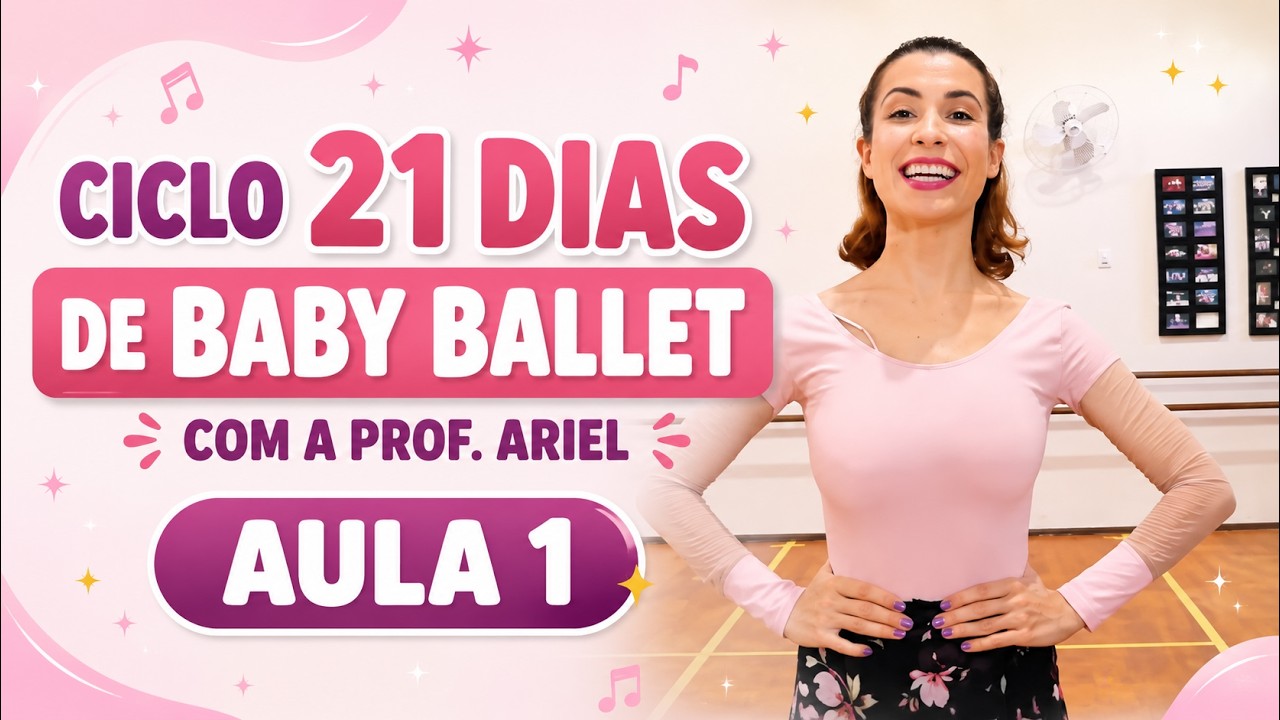 AULA 1 : Baby Class | Ciclo 21 dias de aulas gratuitas!