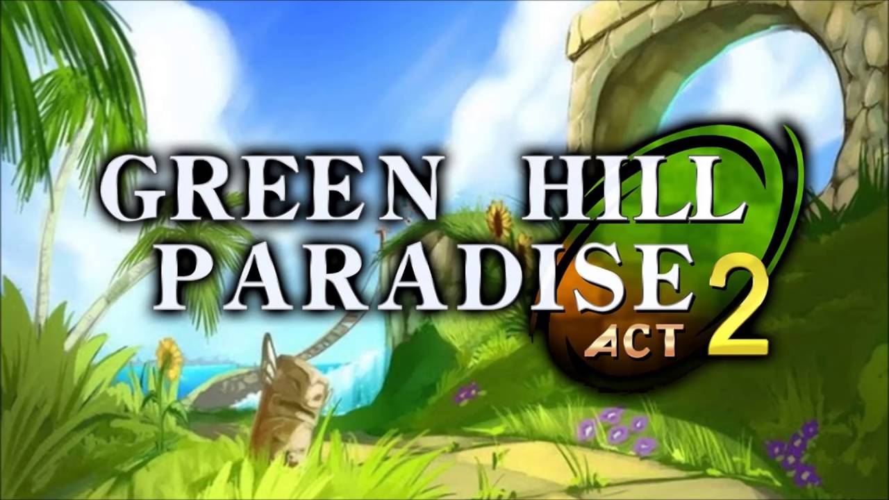 Green Hill Paradise Act 2 - Main Stage Theme - Tee Lopes