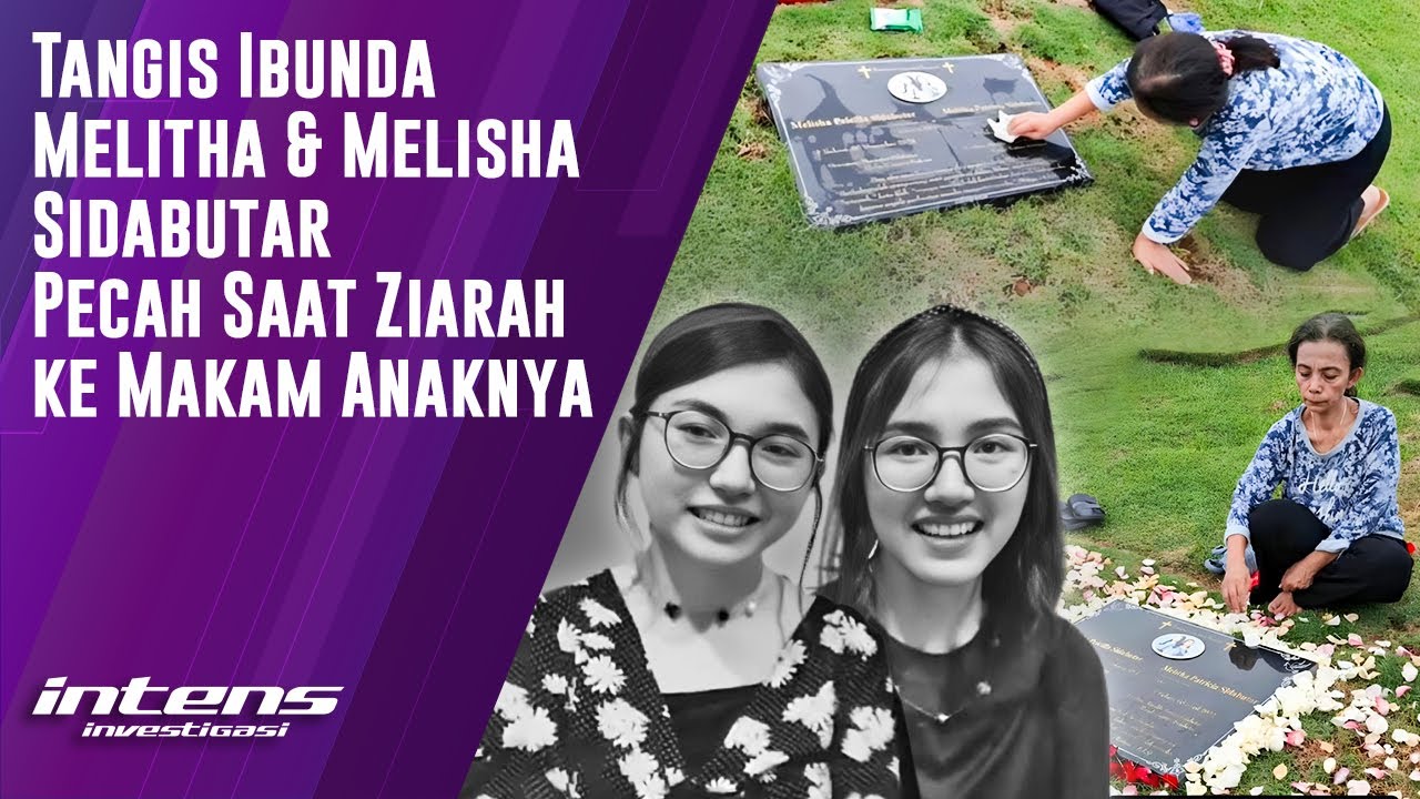 Tangis Ibunda Melitha & Melisha Sidabutar saat Ziarah ke Makam Anak nya