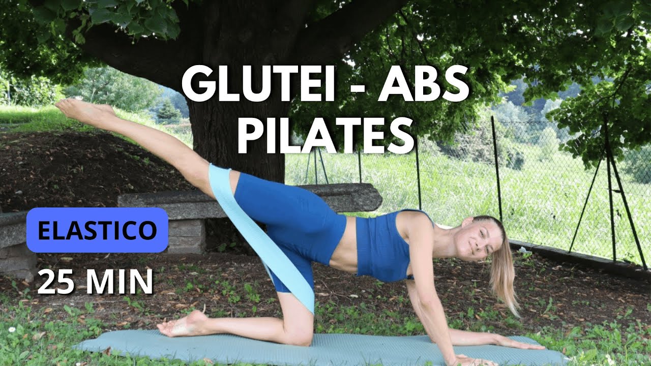 25 MIN PILATES PER GLUTEI E ADDOMINALI CON L'ELASTICO