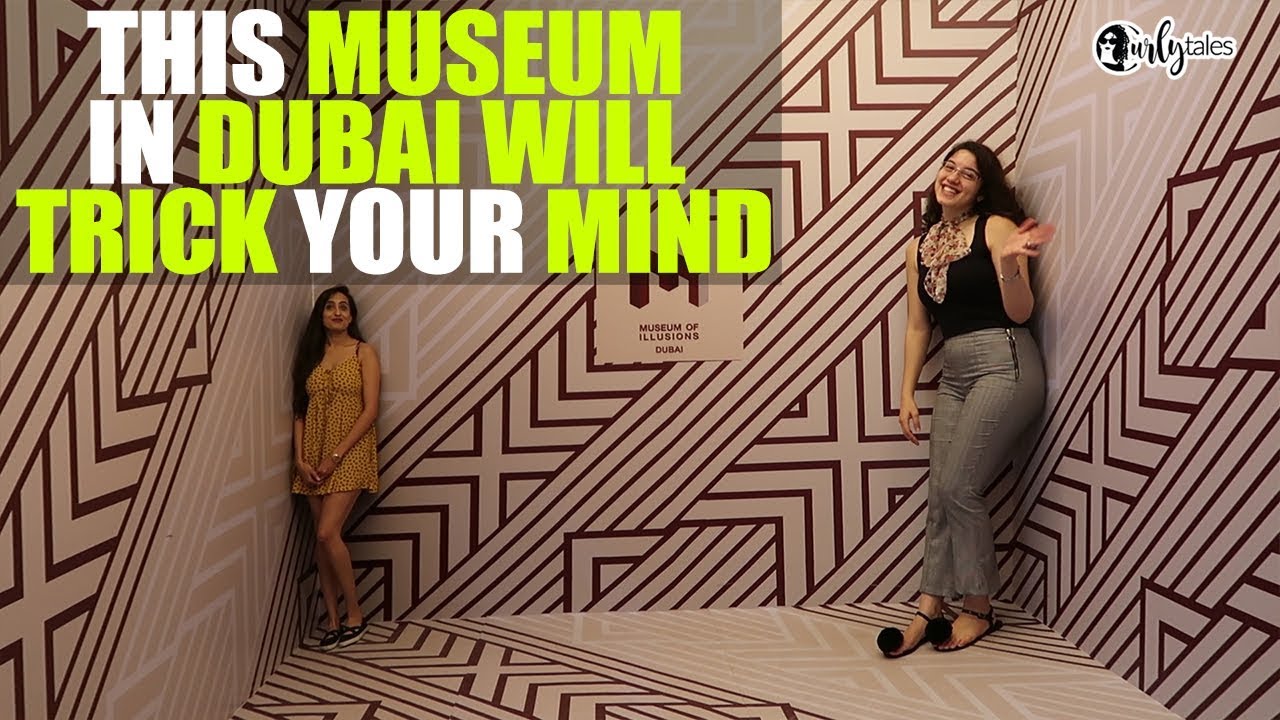 Al Seef - Museum Of Illusions In Dubai Will Change Your Reality | Curly Tales