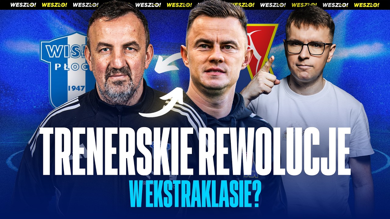 CHAOS W PŁOCKU, REWOLUCJA W MOTORZE! DUŻE ZMIANY W EKSTRAKLASIE