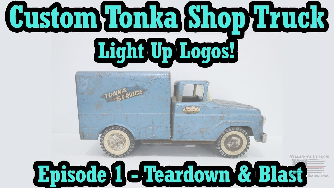 Custom Tonka Shop Truck - Episode 1