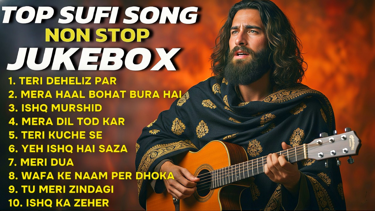 Top 10 Sufi Songs Jukebox 2026 ❤️ Heart Touching Sufi Songs | Non Stop Sufi Music | Sufi Collection