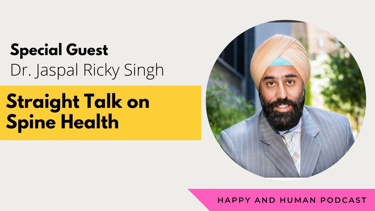 Straight Talk on Spine Health with Dr. Jaspal Ricky Singh
