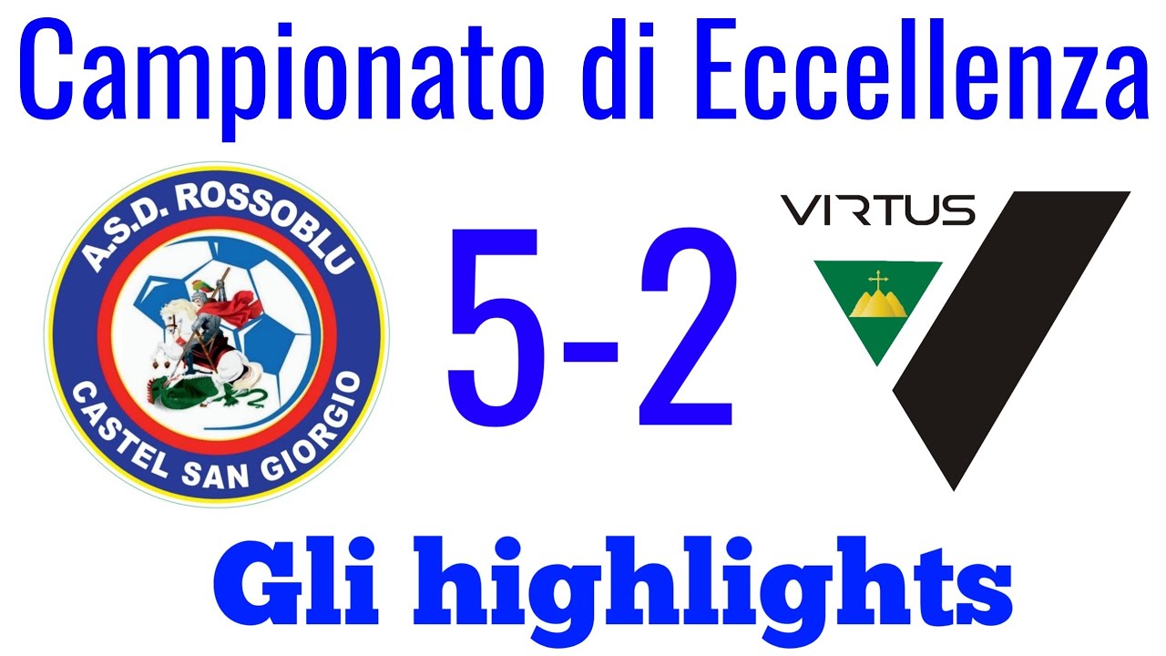 CASTEL SAN GIORGIO 5-2 VIRTUS MONTEFORTE: GLI HIGHLIGHTS