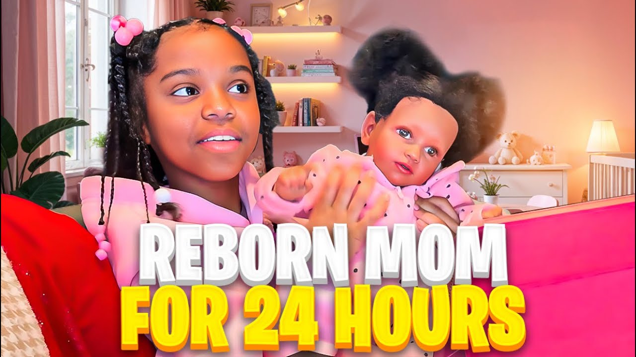 REBORN MOM FOR 24 HOURS!!
