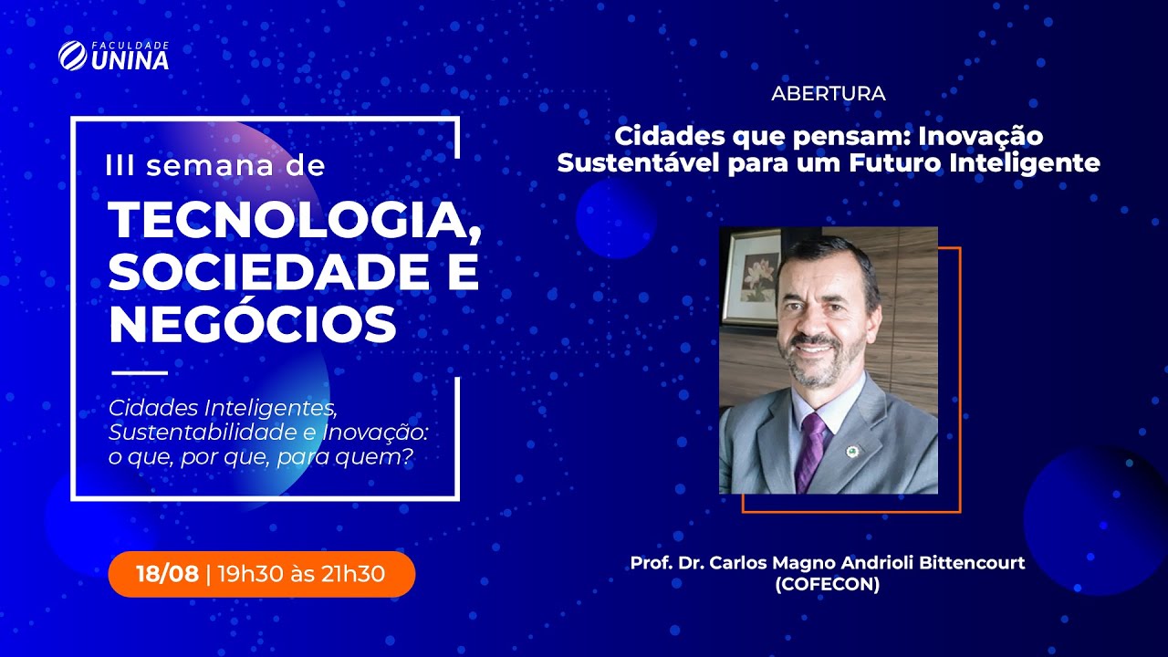 Semana de Tecnologia, Sociedade e Negócios (18/08)