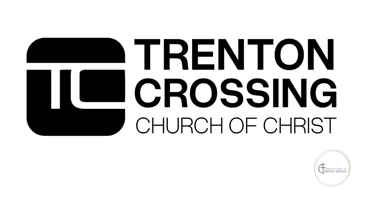 Church of Christ at Trenton Crossing 2026-03-01