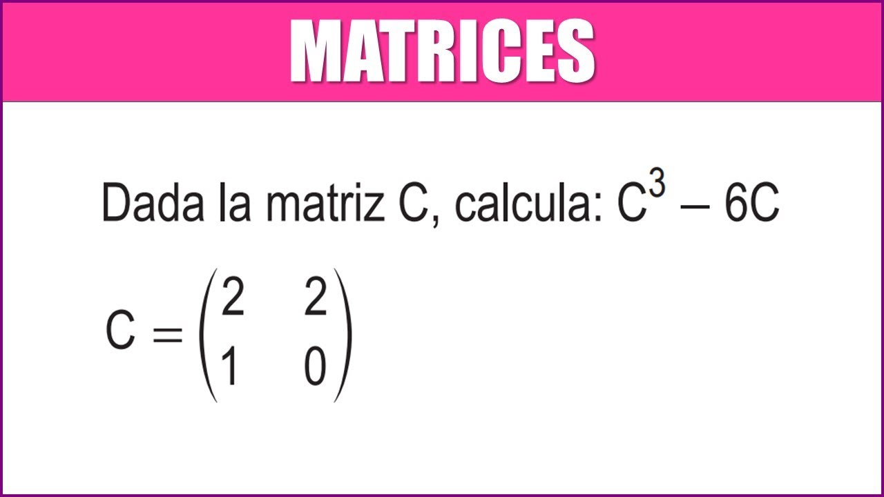 MATRICES | MATRIZ CÚBICA | MULTIPLICACIÓN DE MATRICES