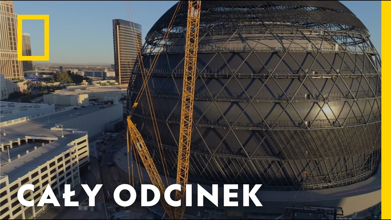Cuda inżynierii: największa kulista budowla na świecie [CAŁY ODCINEK]