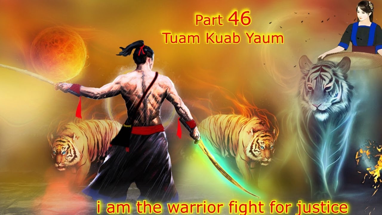 Tuam Kuab Yaum The Warrior fight for justice ( Part 46 ) - Khawv koob Tsov ntsuj plig 3/8/2023