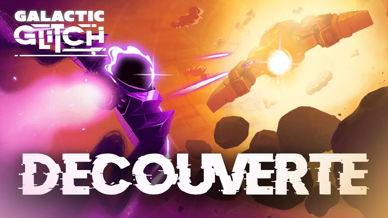 DECOUVERTE - Galactic Glitch