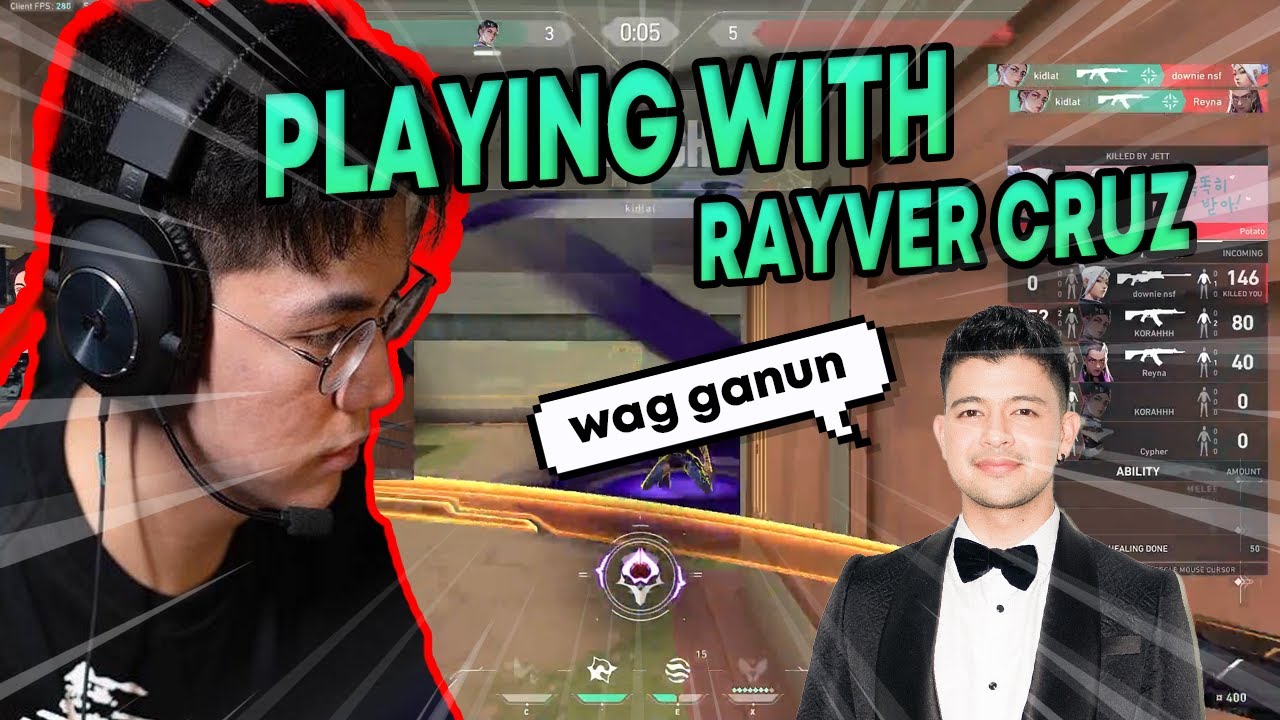 VALORANT WITH RAYVER CRUZ