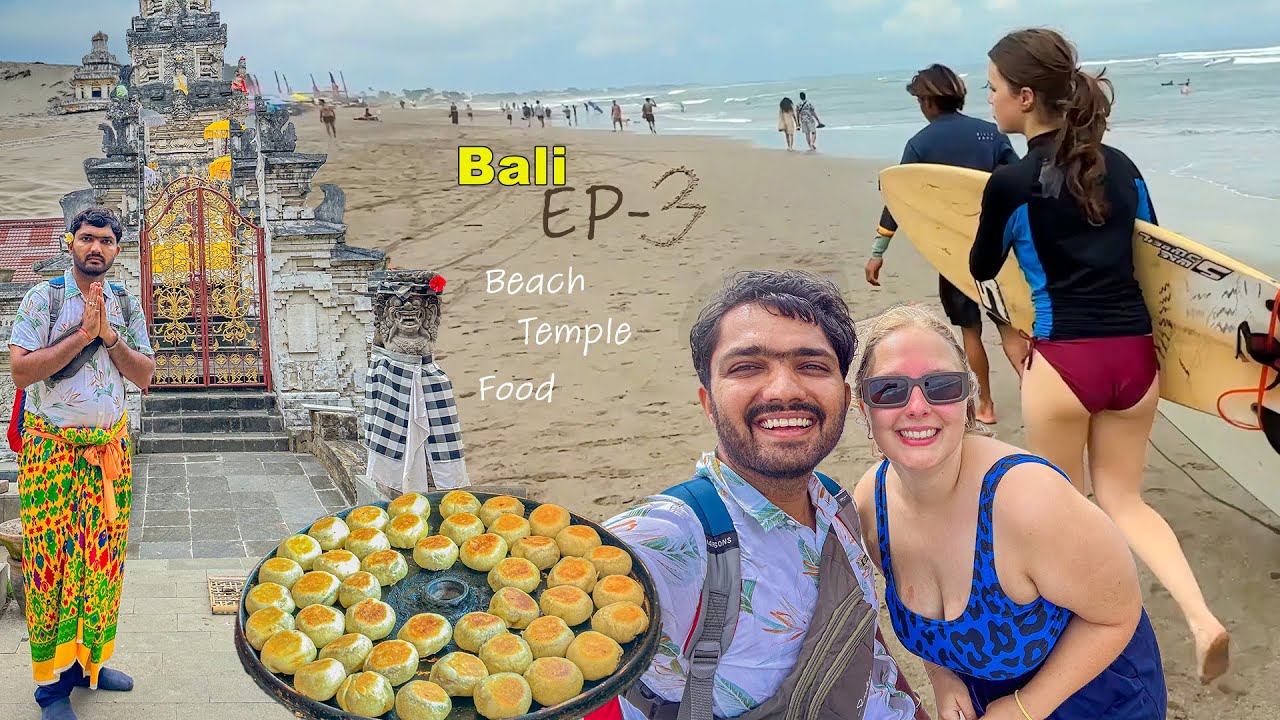 EP-03 - Indonesia (Bali) Food - Beach - Market - Temple - Hindu Culture at Denpasar