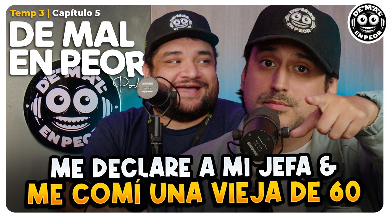 Se Declar&oacute; a su jefa y... (CONFESIONES) #5 Temp 3 De Mal en Peor Podcast