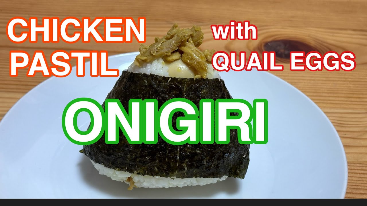 Chicken Pastil Onigiri with Quail Eggs