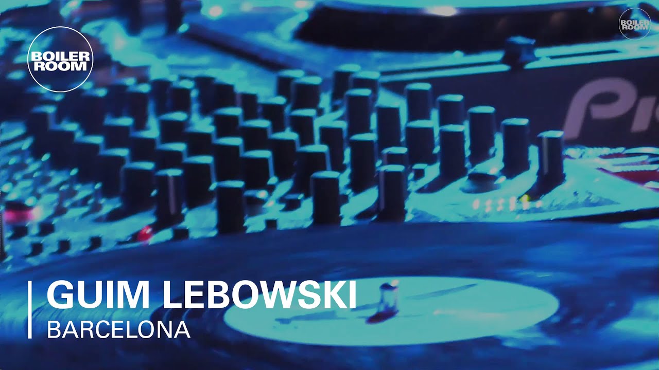 Guim Lebowski Boiler Room Barcelona DJ Set