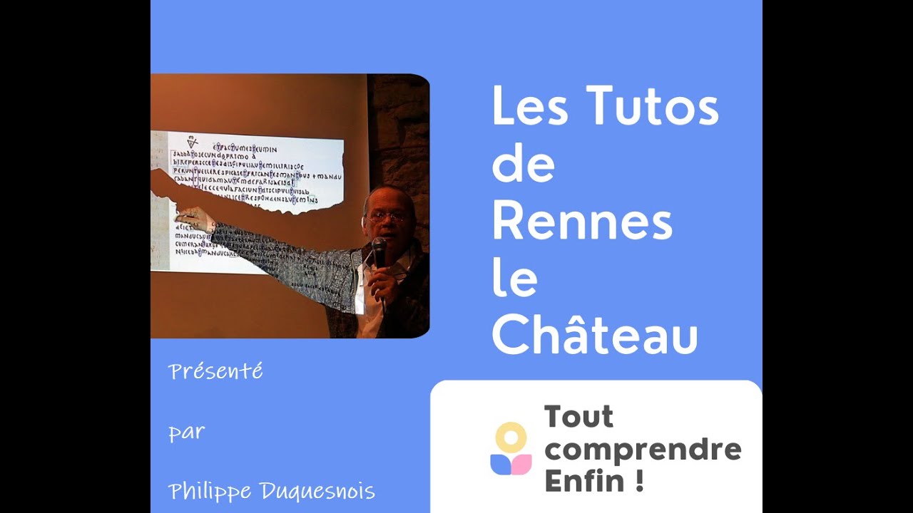 Les Tutos de Rennes le Château : A l'origine de l'affaire de Rennes - Episode 1 - 