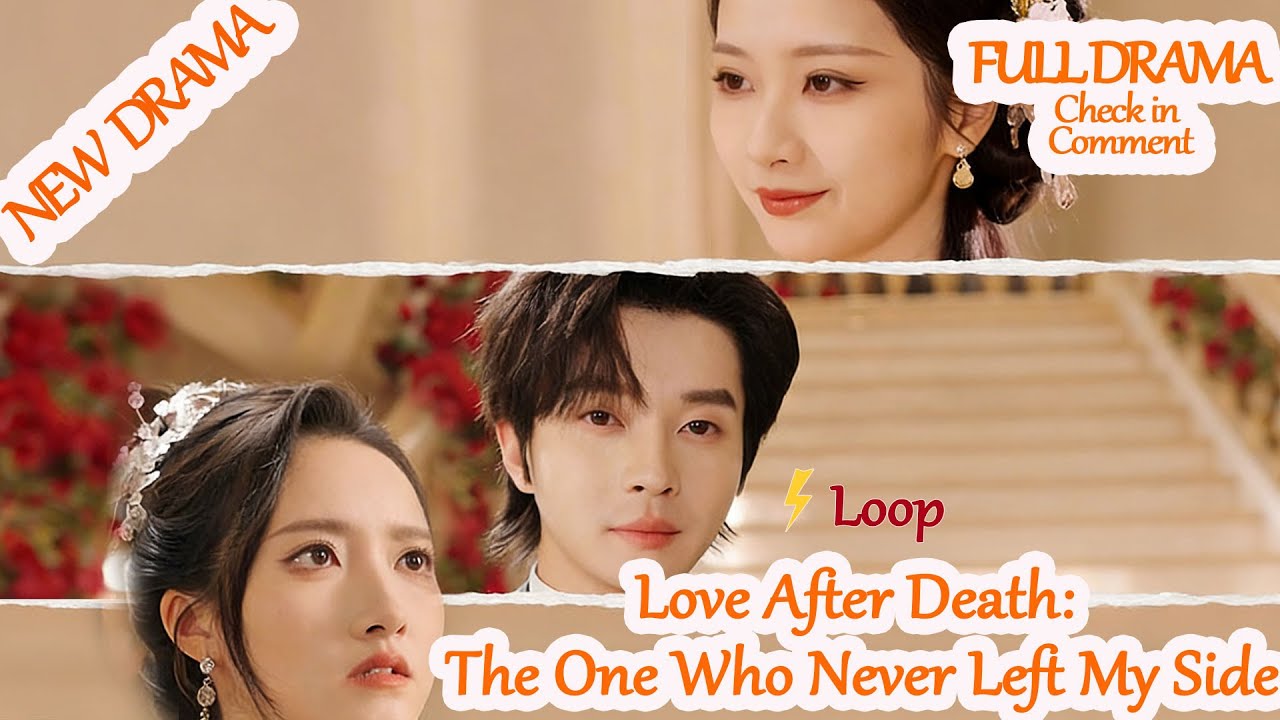 Love After Death:The One Who Never Left My Side[FullDrama in Comment]#gfp12#Dramabox【2025Newversion】