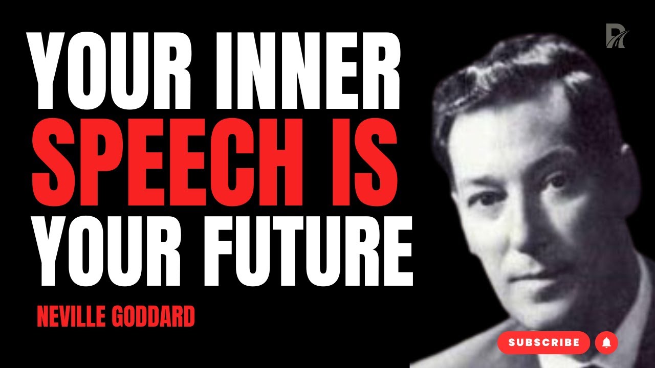 Neville Goddard: How Inner Conversations Create Your Reality