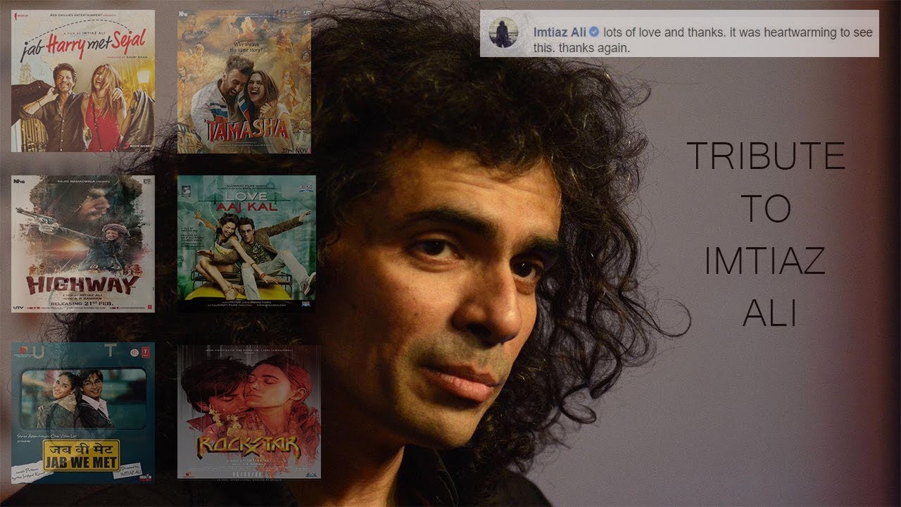 Tribute To Imtiaz Ali