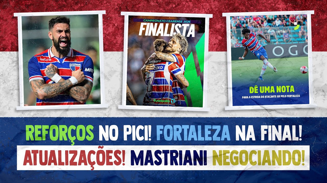 🚨ATUALIZAÇÕES DE MERCADO! TROCA POR MASTRIANI! BAYA E WELLINTON CHEGARAM! LEÃO NA FINAL DO CEARENSE!