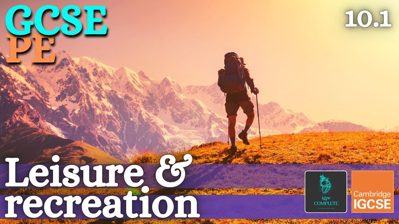 GCSE PE - LEISURE & RECREATION (Growth of Leisure Industry) - (Social & Cultural Influences - 10.1)