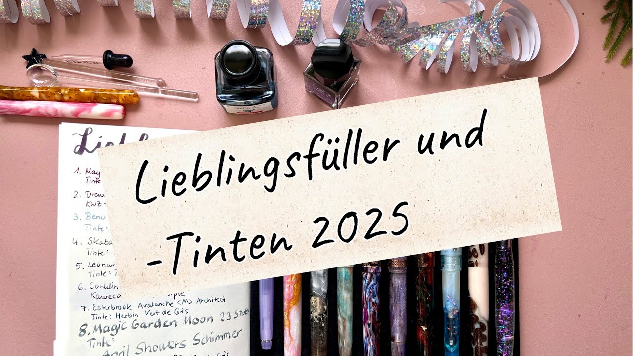 Lieblingsfüller -Tools und -Tinten 2025 | Fazit Inkvent & Colorvent | Best of Inkjournal 