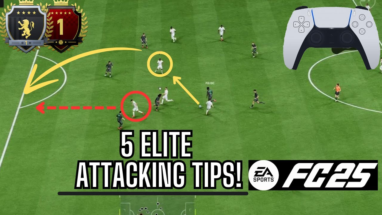 FC 25 | 5 BEST ATTACKING TIPS TO QUICKLY IMPROVE IN SCORING GOALS