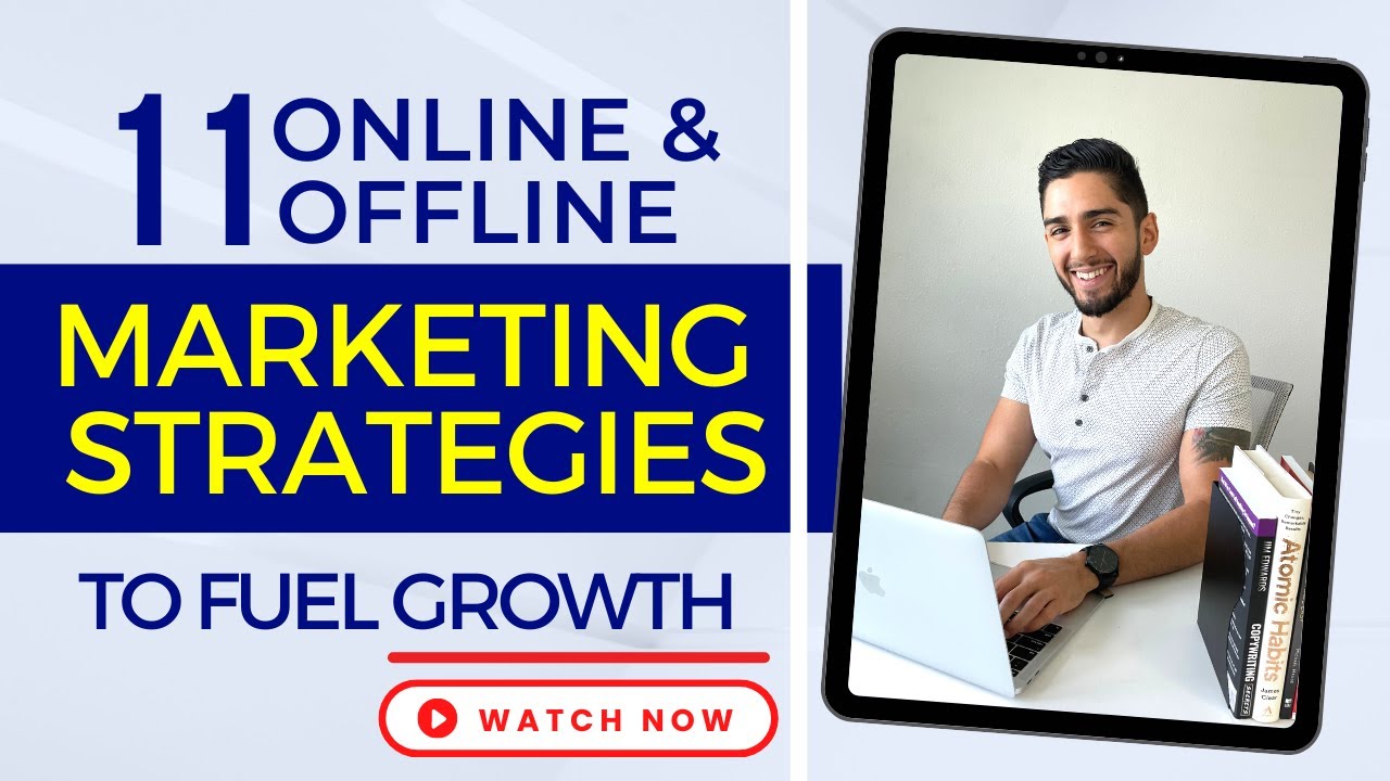 11 Offline & Online Marketing Strategies To Fuel Growth