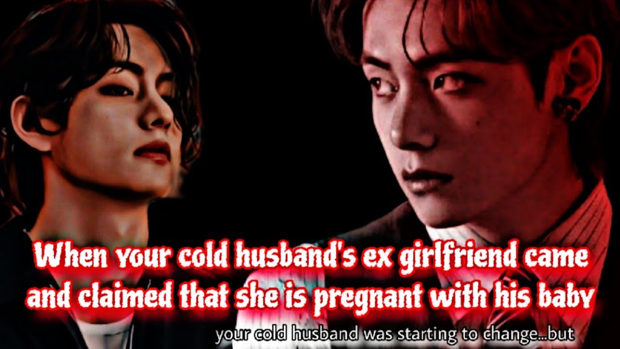 ||When your cold husband's ex girlfriend came and claimed that she is pregnant with his baby||