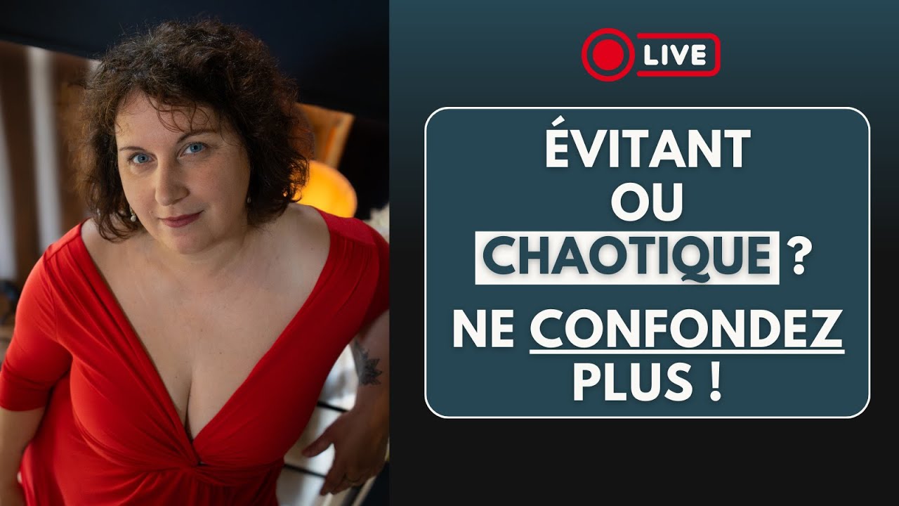Vous croyez aimer 1 évitant...et si c'était un chaotique ?