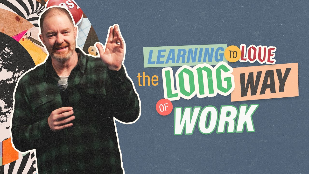 learning to love the long way of work