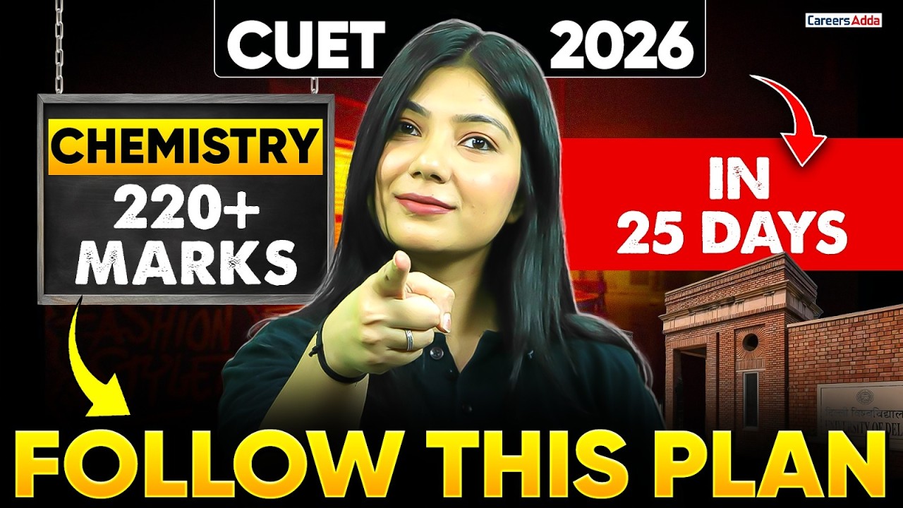 Last 25 Days Study Plan for CUET Chemistry 2026 🔥 Score 220+/250 | CUET Chemistry Preparation 2026 📑