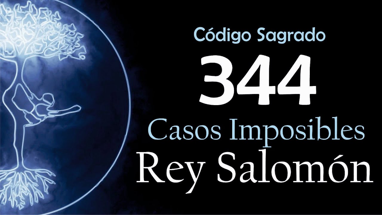 Código Sagrado 344: Soluciones para Casos Imposibles con la Sabiduría del Rey Salomón