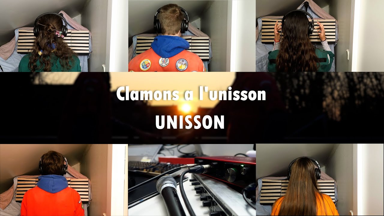 UNISSON - Clamons à l'unisson (Clip) (Chant Clameurs Non officiel)