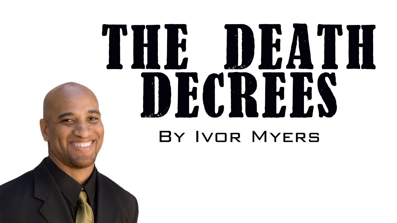 The Death Decrees // Ivor Myers